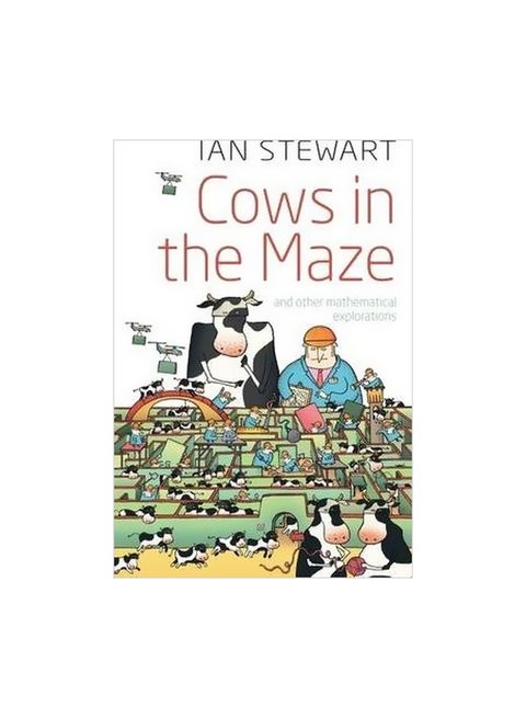 Cows In The Maze: And Other Mathematical Explorations Paperback English by Ian Stewart - 06 June 2010