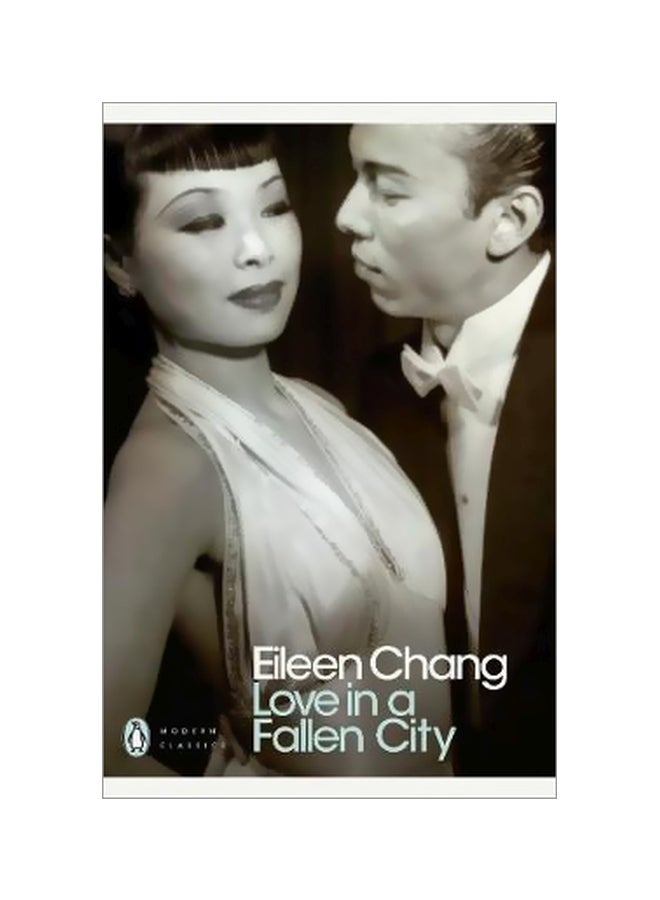 Love In A Fallen City paperback english - 01 August 2009 