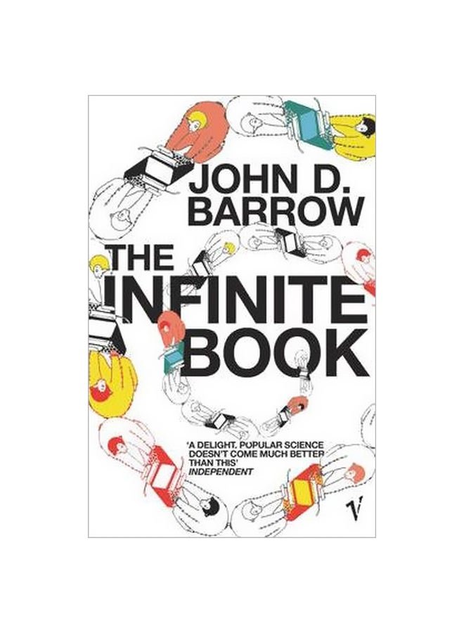 The Infinite Book : A Short Guide To The Boundless, Timeless And Endless paperback english - 01 April 2006