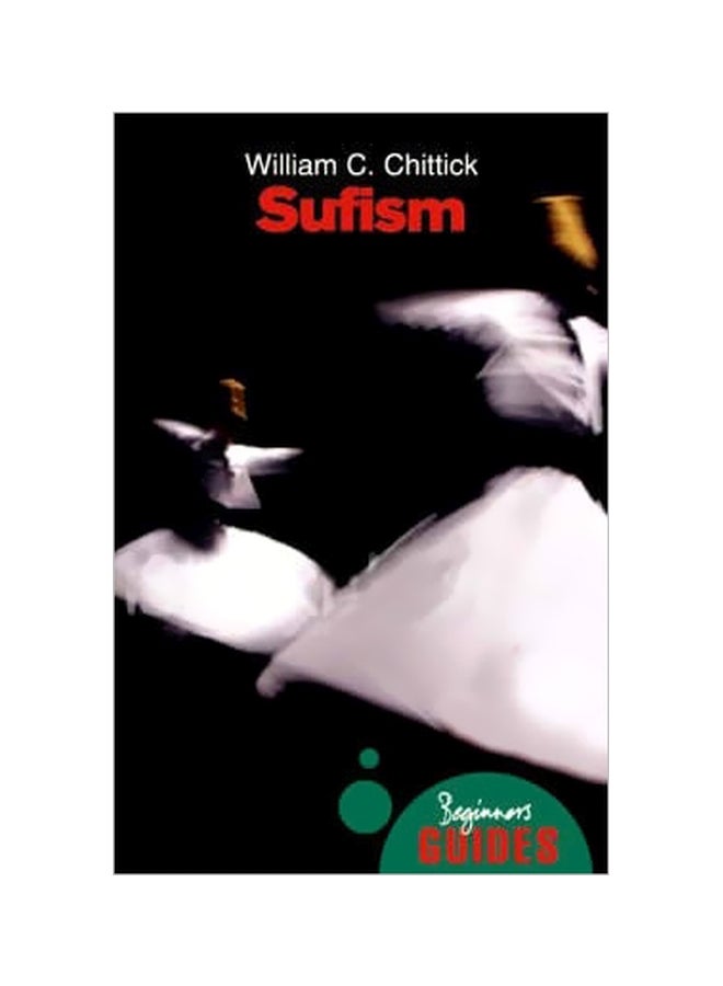 Sufism : A Beginner's Guide paperback english - 15 January 2008