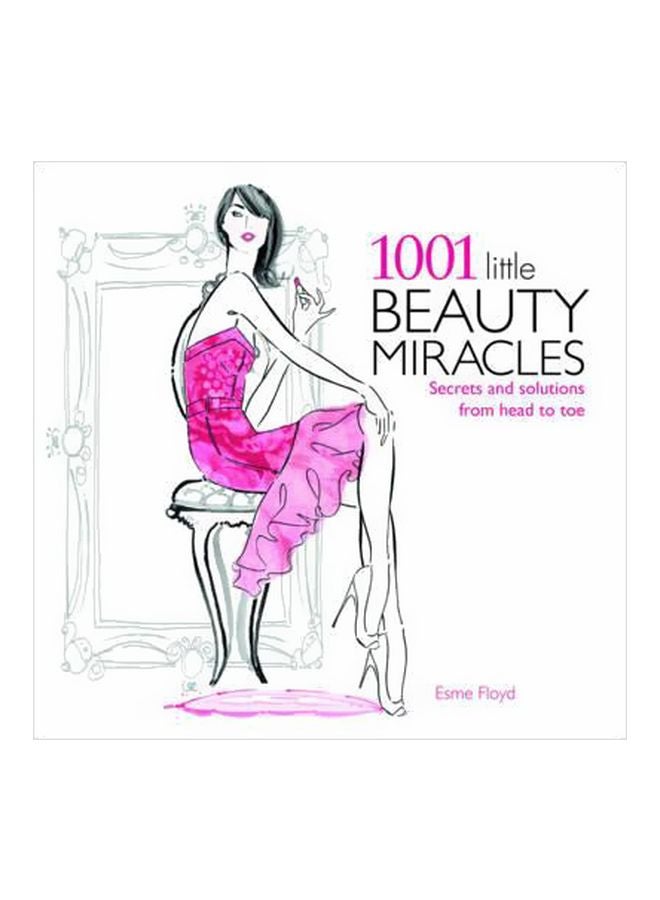 1001 Little Beauty Miracles Paperback English by Esme Floyd-Hall - 01 May 2012 