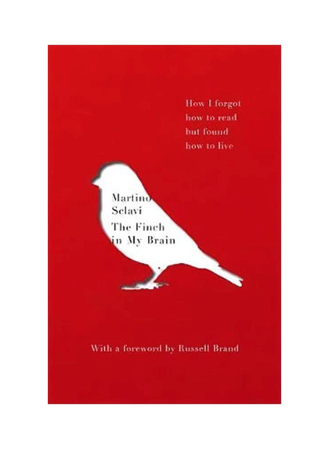 The Finch In My Brain: How I Forgot How To Read But Found How To Live paperback english - 04 September 2018 