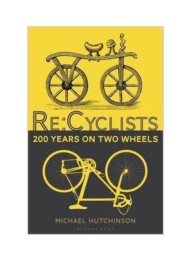 Re:Cyclists : 200 Years On Two Wheels paperback english - 05 June 2018