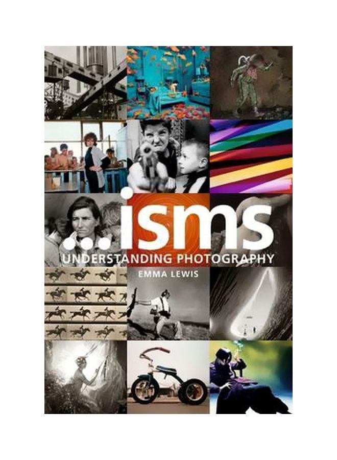 Isms: Understanding Photography paperback english - 09 February 2017