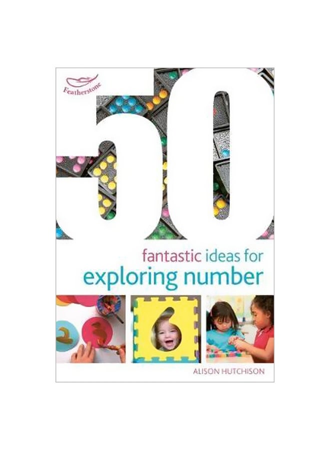 50 Fantastic Ideas For Exploring Number paperback english - 08 March 2018