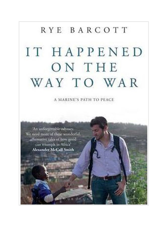 It Happened On The Way To War: A Marine's Path To Peace paperback english - 02 August 2012