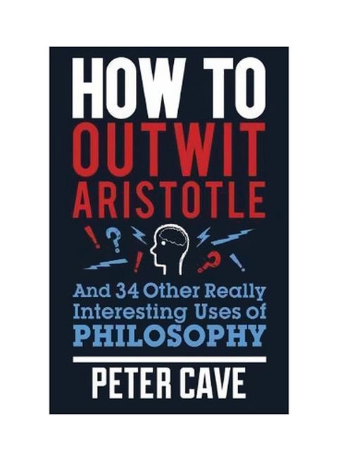 How To Outwit Aristotle paperback english - 21 June 2016