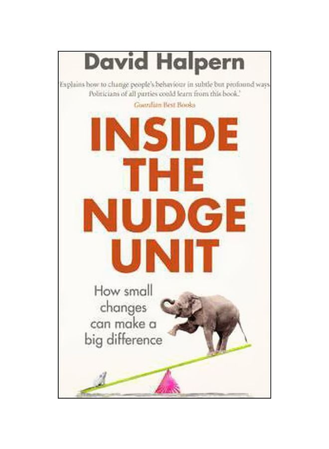 Inside The Nudge Unit Paperback English by David Halpern - 42644 
