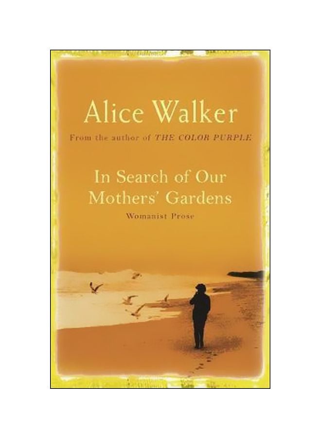 In Search Of Our Mother's Gardens Paperback English by Alice Walker - 38645 
