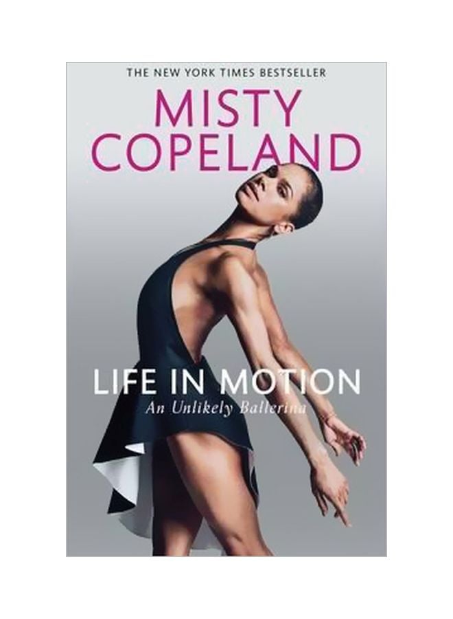 Life In Motion: An Unlikely Ballerina paperback english - 09 March 2017
