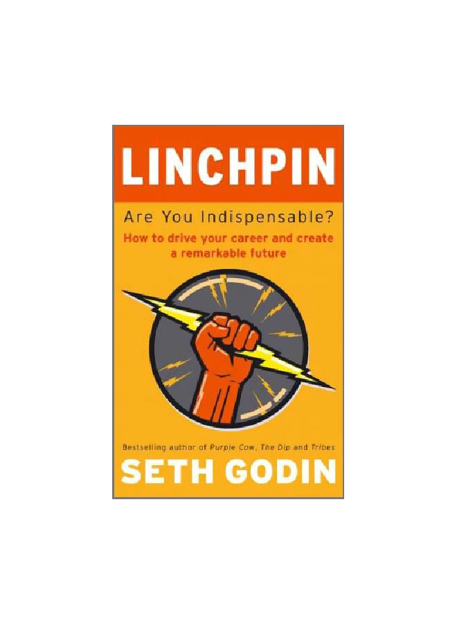 Linchpin: Are You Indispensable ? Paperback English by Seth Godin - 43132 