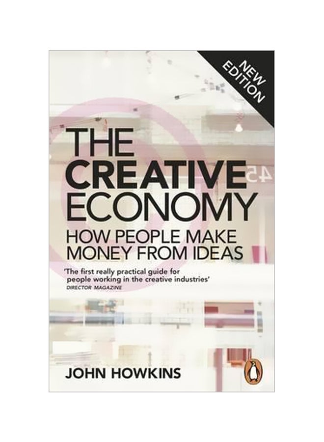 The Creative Economy: How People Make Money From Ideas Paperback English by John Howkins - 41591 