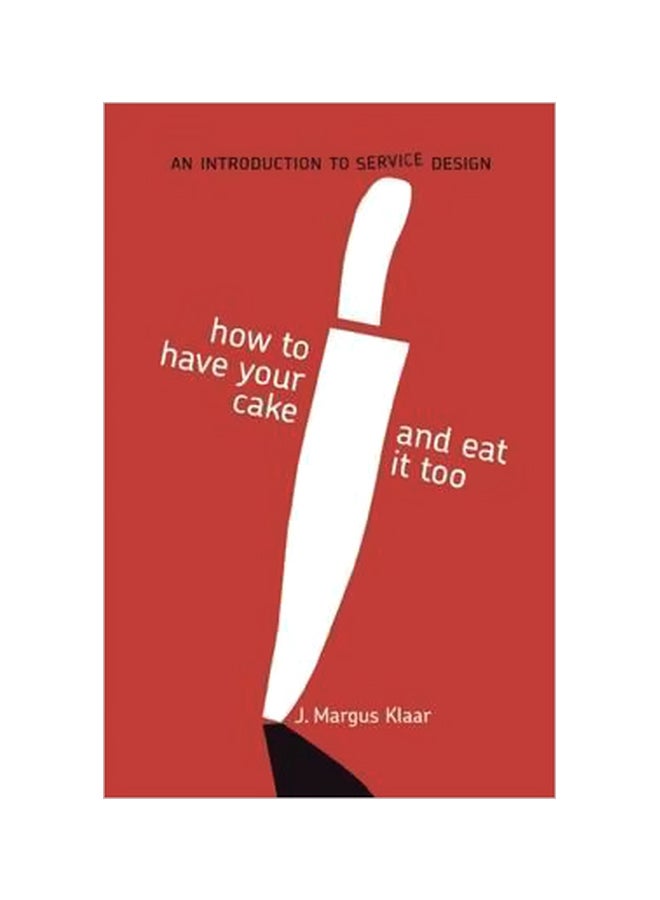 How To Have Your Cake And Eat It Too paperback english - 22 May 2015