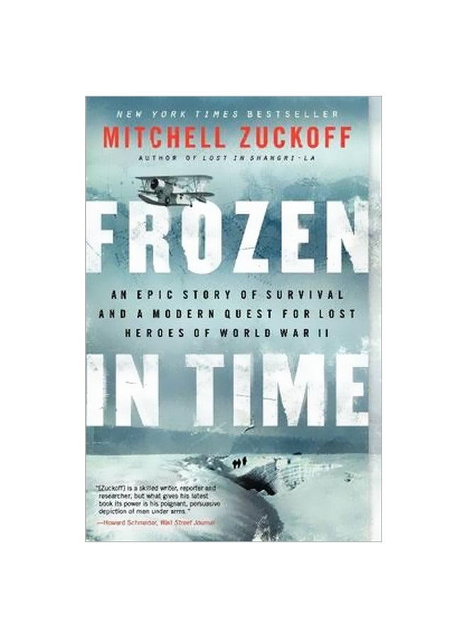 Frozen In Time: An Epic Story Of Survival And A Modern Quest For Lost Heroes Of World War 2 paperback english - 19 May 2014 