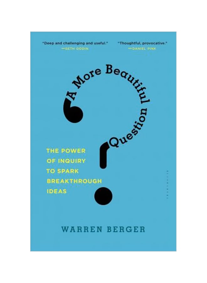 A More Beautiful Question: The Power Of Inquiry To Spark Breakthrough Ideas Paperback English by Warren Berger - 17 December 2016 - v1561487201/N27164827A_1