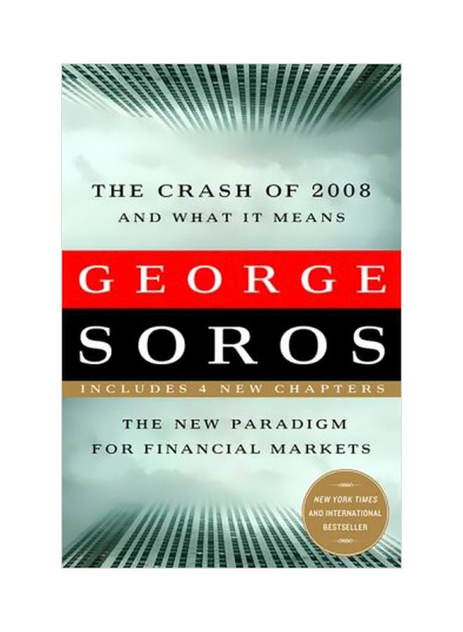 The Crash Of 2008 And What It Means: The New Paradigm For Financial Markets paperback english - 15 April 2009 