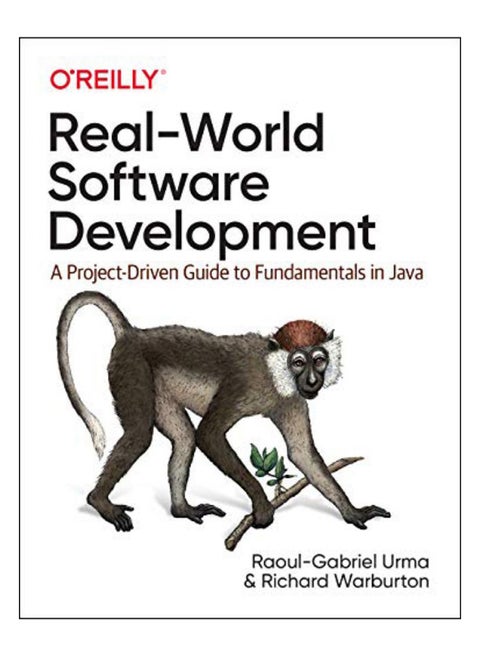 Real-World Software Development: A Project-Driven Guide to Fundamentals in Java Paperback English by Urma, Raoul-Gabriel