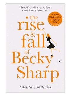 The Rise And Fall Of Becky Sharp Paperback English by Sarra Manning - 24-Sep-19