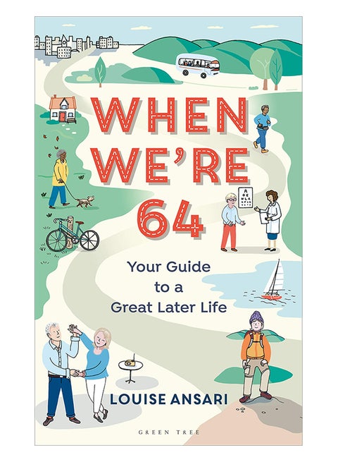 When We'Re 64: Your Guide To A Great Later Life paperback english - 19-Sep-19