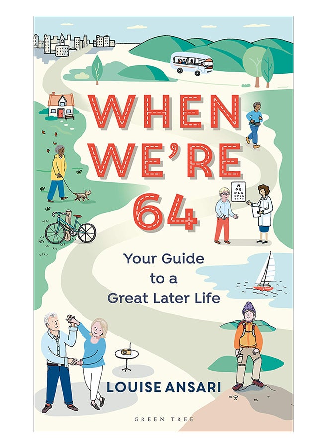 When We'Re 64: Your Guide To A Great Later Life paperback english - 19-Sep-19