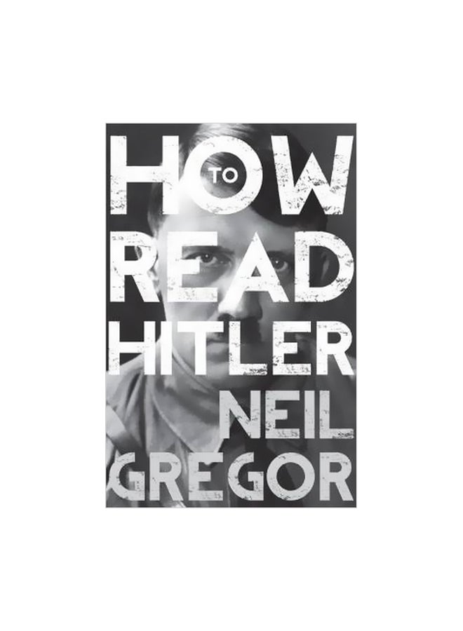 null - How To Read Hitler Paperback English by Neil Gregor - 7/3/2014 - Image 1