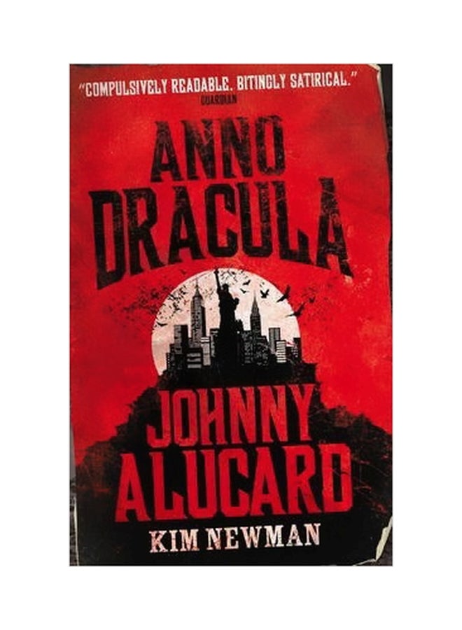 Anno Dracula : Johnny Alucard Paperback English by Kim Newman - 9/19/2014