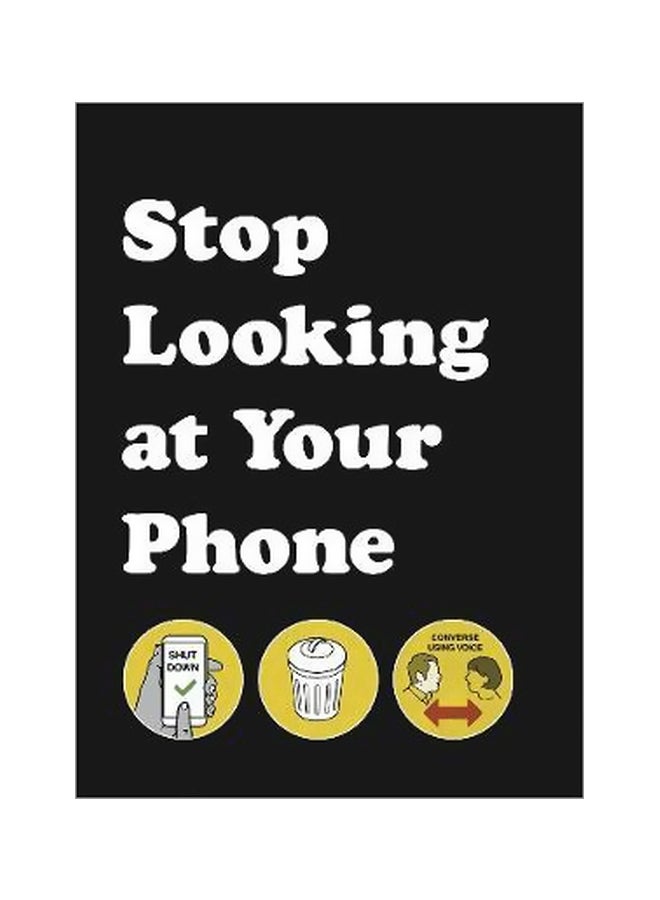 Stop Looking At Your Phone Hardcover English by Son Of Alan - 8/16/2018 
