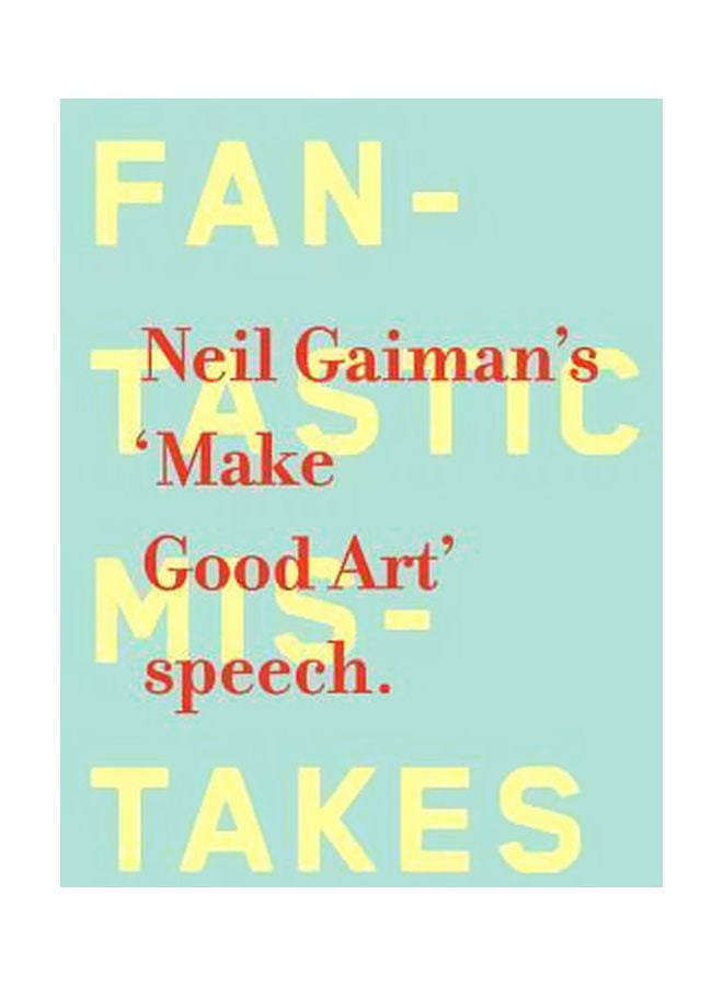 Fantastic Mistakes : Make Good Art Speech Hardcover English by Neil Gaiman - 5/14/2013 