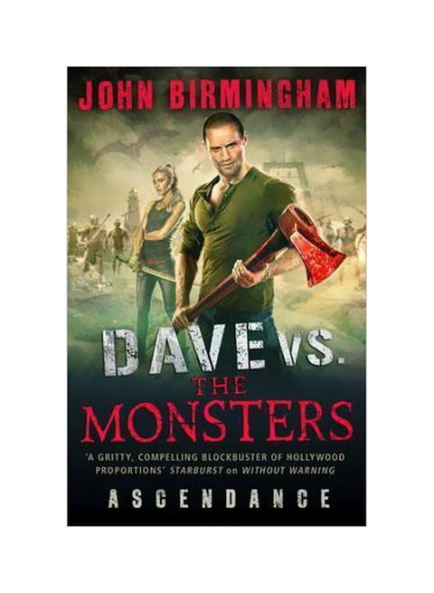 Dave Vs. The Monsters 3: Ascendance Paperback English by John Birmingham - 6/26/2015