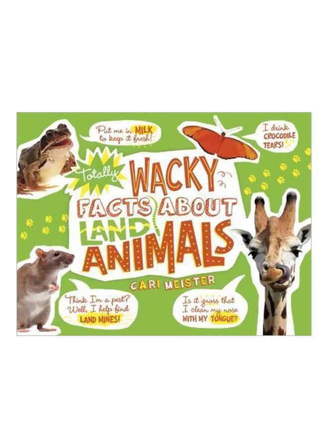 Totally Wacky Facts About Land Animals Paperback English by Cari Meister - 7/14/2016