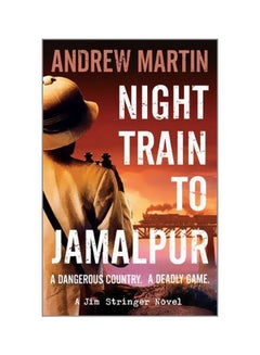 Night Train To Jamalpur Paperback English by Andrew Martin - 41823 - v1561575603/N27252557A_1