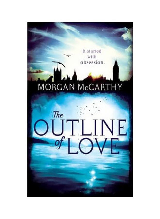 The Outline of Love: It Started With Obsession paperback english - 9/26/2013