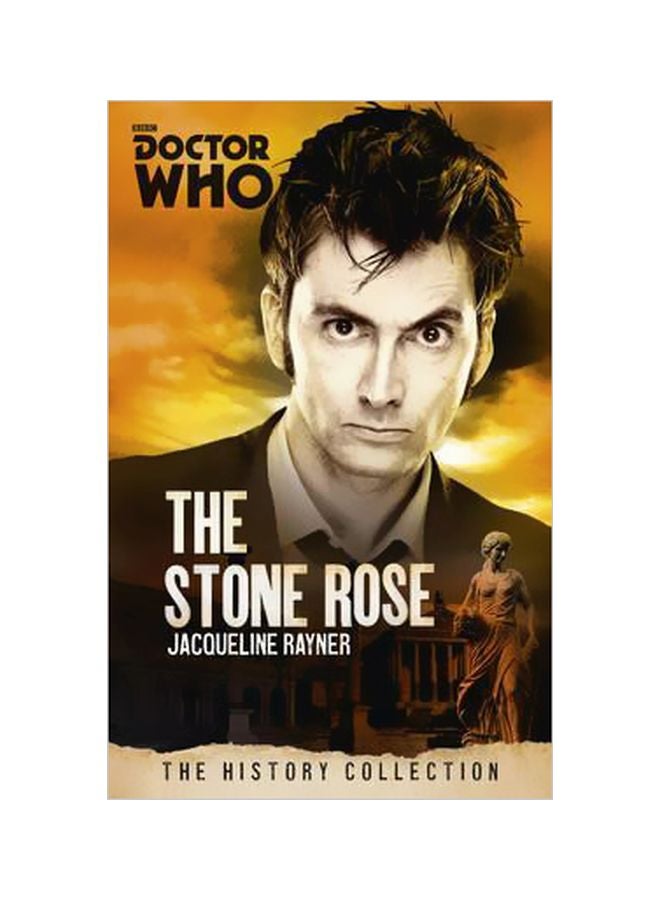 Doctor Who: The Stone Rose : The History Collection paperback english - 3/3/2015