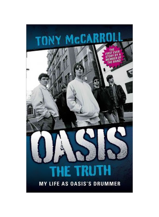 Oasis The Truth : My Life As Oasis's Drummer paperback english - 5/1/2012 