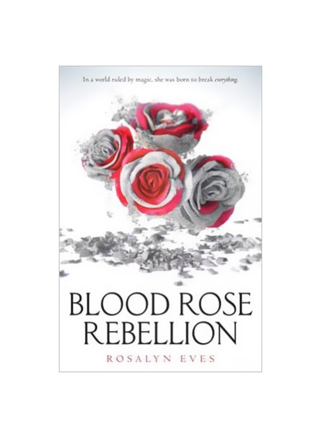 Blood Rose Rebellion paperback english - 2/13/2018