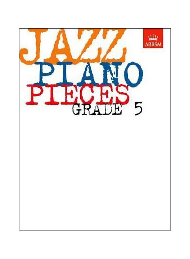 Jazz Piano Pieces, Grade 5 loose_leaf english - 3/27/1998