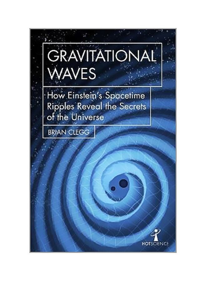 Gravitational Waves Paperback English by Brian Clegg - 5/8/2018 