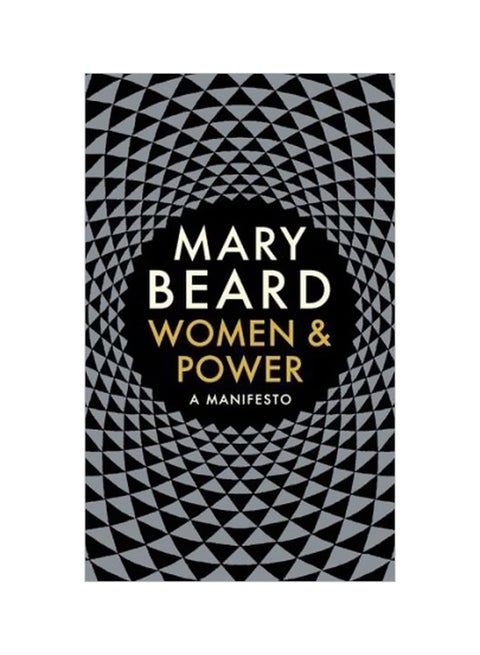 Women And Power: A Manifesto Hardcover English by Mary Beard - 12/4/2017