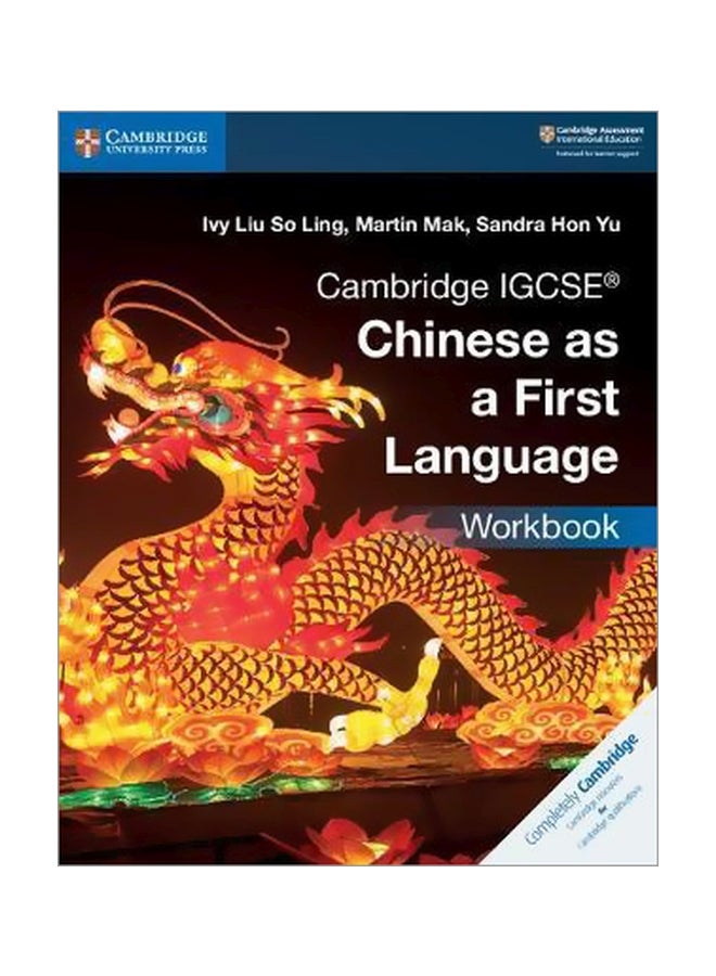 Cambridge International IGCSE Cambridge IGCSE Chinese As A First Language Workbook paperback chinese - 4/15/2018