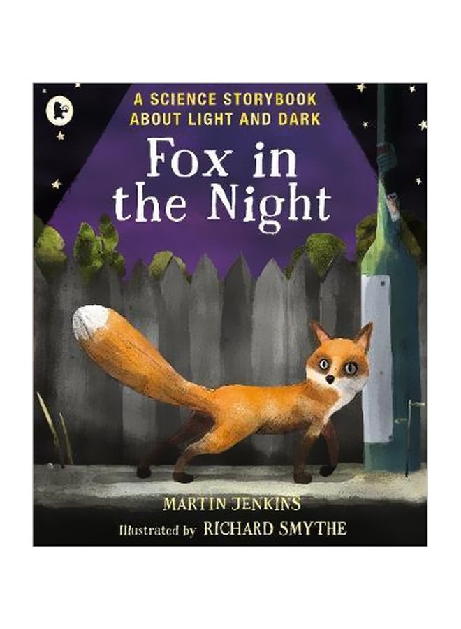 Fox In The Night: A Science Storybook About Light And Dark paperback english - 8/1/2018 