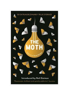 The Moth: This Is A True Story Paperback English by Catherine Burns - 5/7/2015 - v1561576258/N27260588A_1