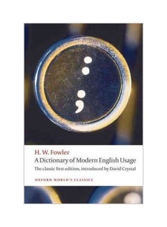 A Dictionary Of Modern English Usage Paperback English by H. W. Fowler - 12/15/2010 - v1561576426/N27261189A_1