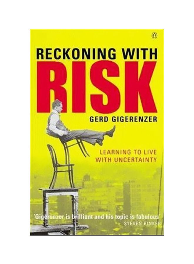 Reckoning With Risk : Learning To Live With Uncertainty paperback english - 4/24/2003 
