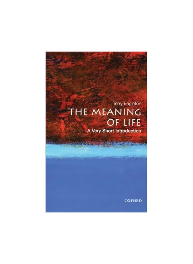 The Meaning Of Life: A Very Short Introduction paperback english - 6/30/2008