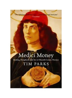 Medici Money Paperback English by Tim Parks - 4/6/2006 