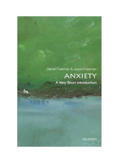 Anxiety: A Very Short Introduction Paperback English by Daniel Freeman - 41095