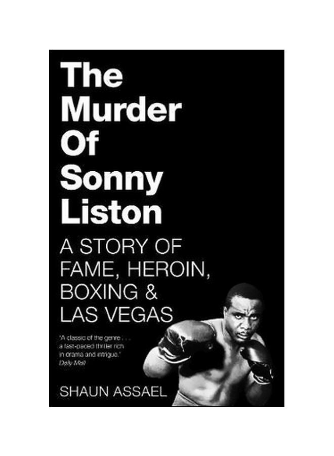 The Murder Of Sonny Liston: A Story Of Fame, Heroin, Boxing And Las Vegas paperback english - 8/10/2017