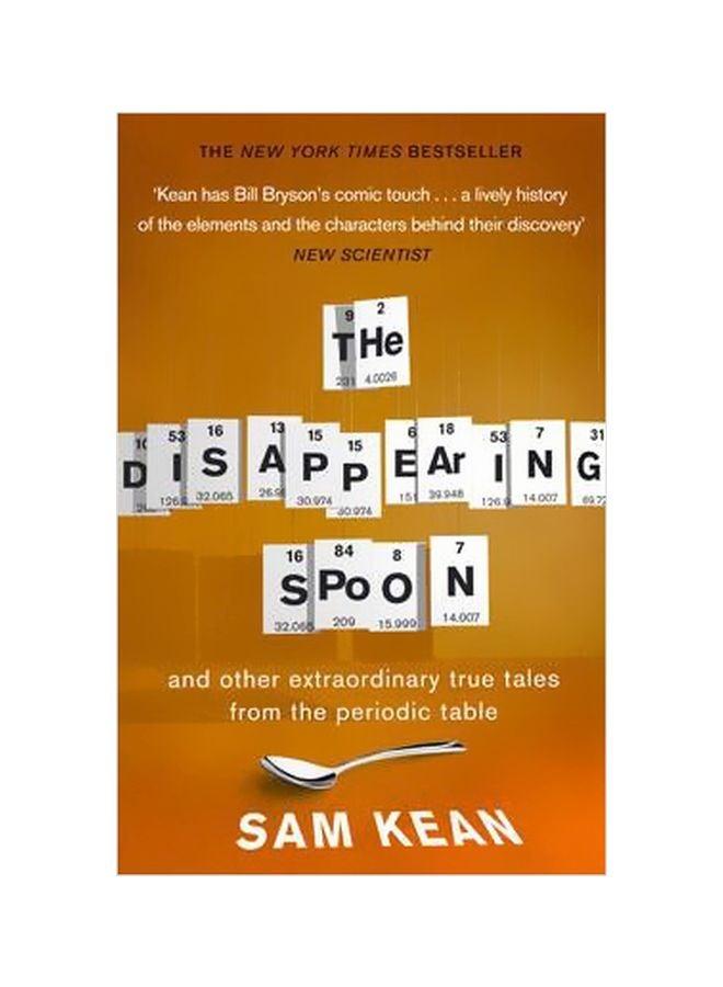 The Disappearing Spoon And Other True Tales From The Periodic Table Paperback English by Sam Kean - 40752 