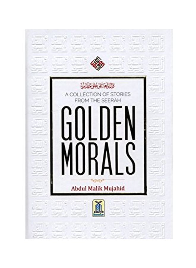 Golden Morals : Stories From The Seerah hardcover english
