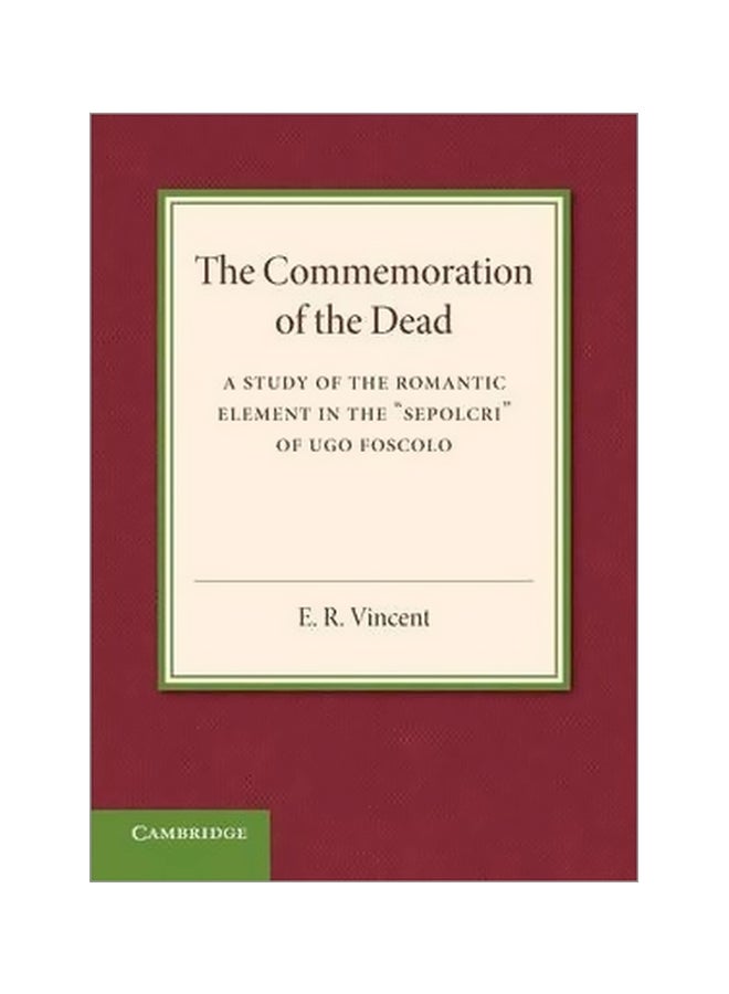 The Commemoration Of The Dead An Inaugural Lecture Paperback English by E. R. Vincent - 2/6/2014